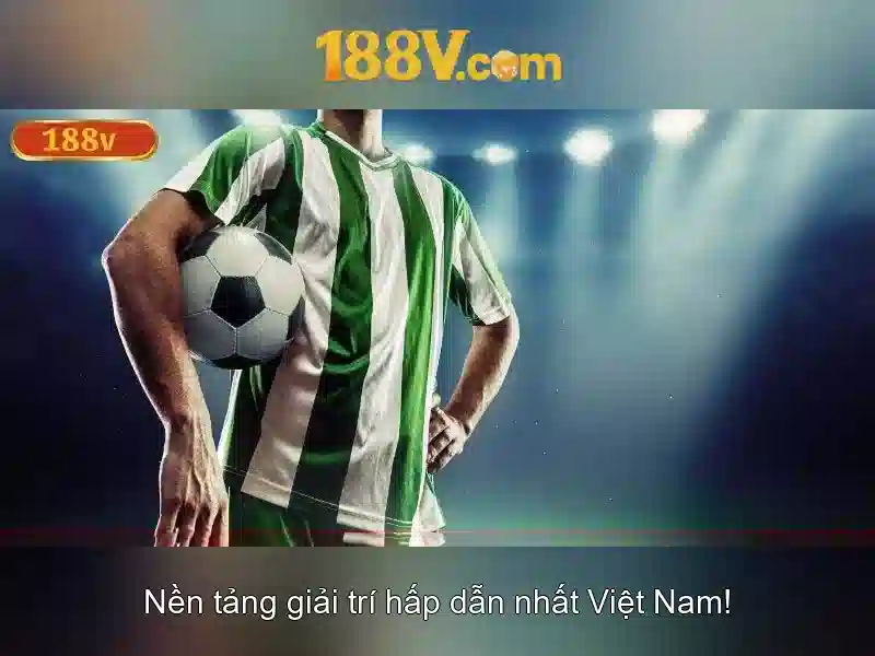 Khám phá 188v: một khái niệm dữ liệu và trải nghiệm